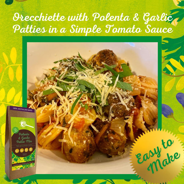 Orecchiette with Polenta & Garlic Patties in a Simple Tomato Sauce